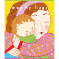 Mommy Hugs - Board Book