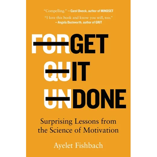 Get It Done: Surprising Lessons from the Science of Motivation - Paperback
