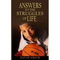 Answers To The Struggles of Life - Paperback