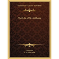 The Life of St. Anthony - Hardcover