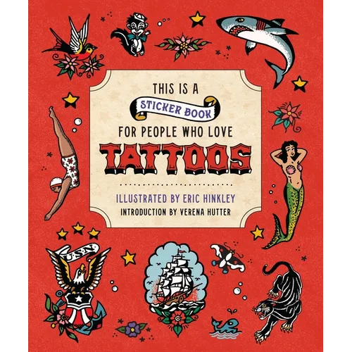 This Is a Sticker Book for People Who Love Tattoos - Hardcover