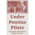 Under Pontius Pilate - Paperback