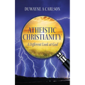 Atheistic Christianity: A Different Look at God - Paperback