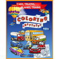 Cars, Trucks, Planes, Trains Coloring & Activity Book Age 3+: Things That Go - Paperback