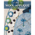 Cozy Wool Appliqué: 11 Seasonal Folk Art Projects for Your Home - Paperback