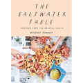 The Saltwater Table: Recipes from the Coastal South - Hardcover