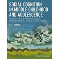 Social Cognition in Middle Childhood and Adolescence - Paperback