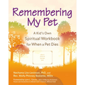 Remembering My Pet: A Kid's Own Spiritual Workbook for When a Pet Dies - Hardcover
