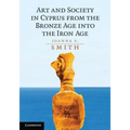 Art and Society in Cyprus from the Bronze Age into the Iron Age - Paperback