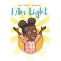 I Am Light: A Book for Young Readers - Paperback