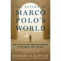 The Return of Marco Polo's World: War, Strategy, and American Interests in the Twenty-first Century - Paperback