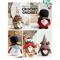 Сrochet gnome patterns: 15 easy Amigurumi patterns - Paperback