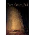 Even Curses End - Paperback