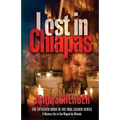 Lost in Chiapas - Paperback