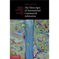 The Three Ages of International Commercial Arbitration - Paperback