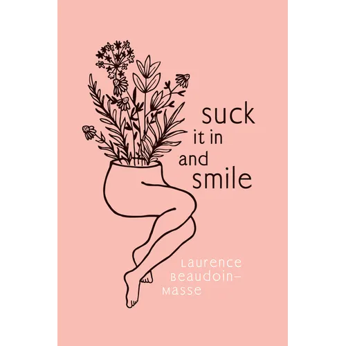 Suck It in and Smile - Paperback