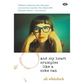 And My Heart Crumples Like a Coke Can - Paperback