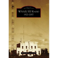 Wnax 570 Radio: 1922-2007 - Paperback