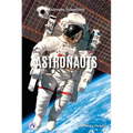Astronauts - Library Binding