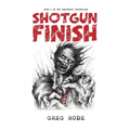 Shotgun Finish - Paperback