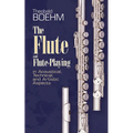 The Flute and Flute Playing - Paperback