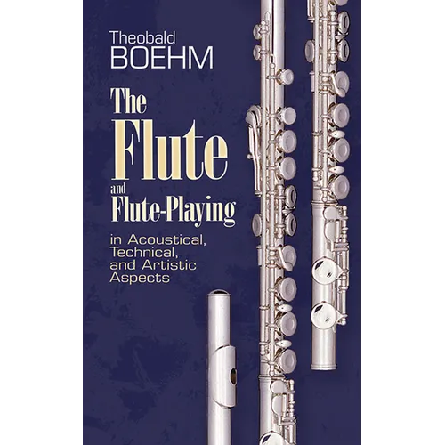 The Flute and Flute Playing - Paperback