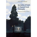 Spectacles of Truth in Classical Greek Philosophy: Theoria in Its Cultural Context - Paperback