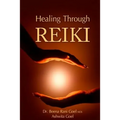 Healing Through Reiki - Paperback