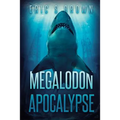 Megalodon Apocalypse - Paperback