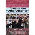 Towards the Other America: Anti-Racist Resources for White People Taking Action for Black Lives Matter - Paperback