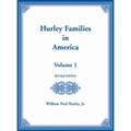 Hurley Families in America, Volume 1, Revised Edition - Hardcover