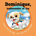 Dominique, Ambassador of Joy: Nana's Service Dog - Paperback