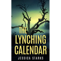 The Lynching Calendar - Paperback