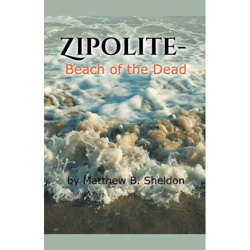 Zipolite-Beach of the Dead - Paperback