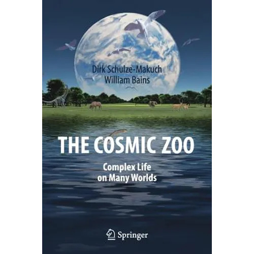 The Cosmic Zoo: Complex Life on Many Worlds - Paperback