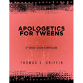 Apologetics for Tweens: 5th Grade - Paperback