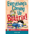 Everything's Coming Up Beatrix!: A Breaking Cat News Adventure Volume 6 - Paperback