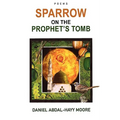 Sparrow on the Prophet's Tomb / Poems - Paperback