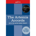 The Artemis Accords: Principles for Cooperation in the Civil Exploration, and Use of the Moon, Mars, Comets, and Astroids for Peaceful Purp - Paperback