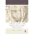 Jewish Glass and Christian Stone: A Materialist Mapping of the "Parting of the Ways" - Paperback