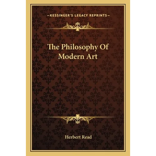 The Philosophy Of Modern Art - Paperback
