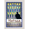 Murdering Matisse - Hardcover