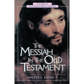 The Messiah in the Old Testament - Paperback