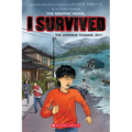 I Survived the Japanese Tsunami, 2011 (I Survived Graphic Novel #12): Volume 12 - Paperback