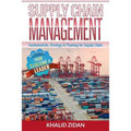 Supply Chain Management: Fundamentals, Strategy, Analytics & Planning for Supply Chain & Logistics Management - Paperback