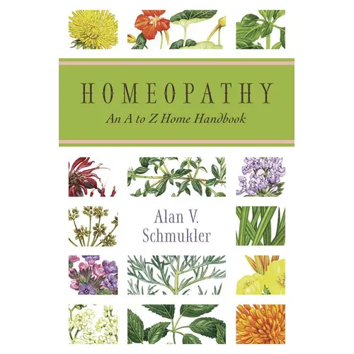 Homeopathy: An A to Z Home Handbook - Paperback
