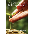 40 Dias hacia la Prosperidad - Paperback