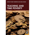 Teaching and Time Poverty: Understanding Workload and Work Intensification in Schools - Paperback