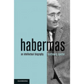 Habermas: An Intellectual Biography - Paperback