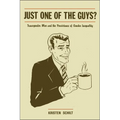 Just One of the Guys?: Transgender Men and the Persistence of Gender Inequality - Paperback